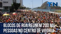 Blocos de rua reúnem 200 mil pessoas do Centro de Vitória
