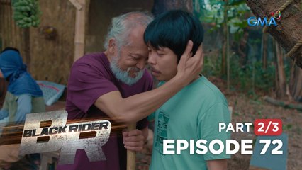 Black Rider: A father and son's heart-to-heart conversation (Full Episode 72 - Part 2/3)