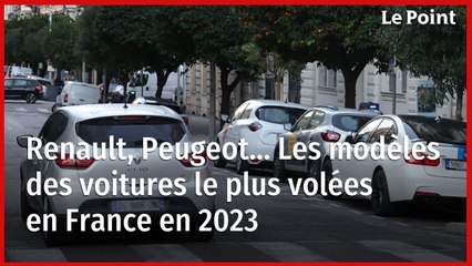 A 15 ans,Renault, Peugeot… Les modèles des voitures le plus volées en France en 2023