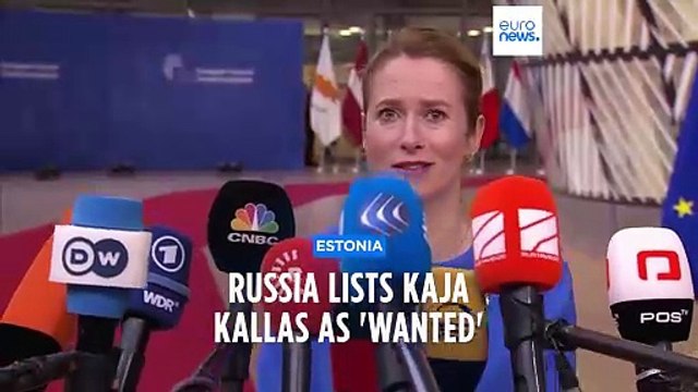 Russia puts Estonian Prime Minister Kaja Kallas on 'wanted' list