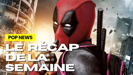 DEADPOOL 3, AVATAR 6 et 7, STAR WARS THE ACOLYTE, TOM CRUISE chez TARANTINO... Le récap des news Pop Culture de la semaine