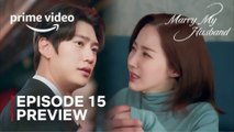 Ep 15-16 _ Marry My Husband _ Preview _ Eng Sub