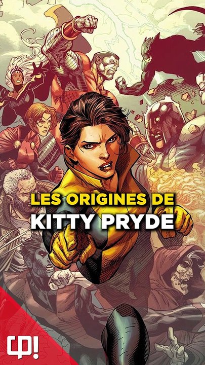 Les ORIGINES de KITTY PRYDE dans les comics ! (Exclu Dailymotion ...
