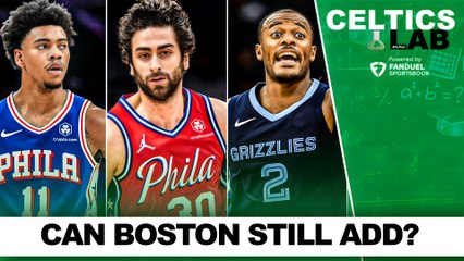 On the NBA's postdeadline order and what Boston can still do to get better | Celtics Lab