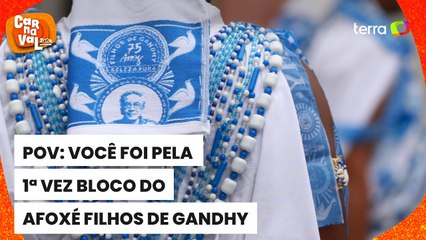 POV: você foi pela 1ª vez Bloco do Afoxé Filhos de Gandhy (com ou sem beijo)