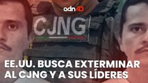 Estados Unidos está creando una ley para exterminar al CJNG en México I Todo Personal