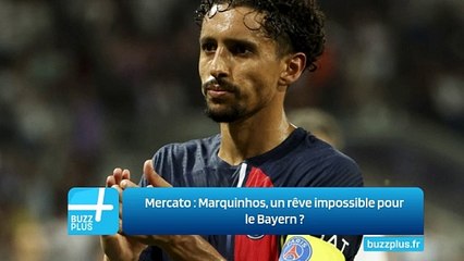 Mercato : Marquinhos, un rêve impossible pour le Bayern ?