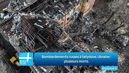 Bombardements russes à Selydove, Ukraine : plusieurs morts.