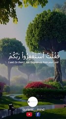 Ask Forgiveness of your Lord. Indeed, He is ever a Perpetual Forgiver.