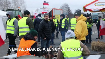 Nem állnak le a lengyel gazdák, tovább blokkolják az ukrán határátkelőket