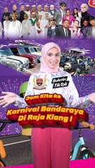 Jom kita ke Karnival Bandaraya Diraja Klang!
