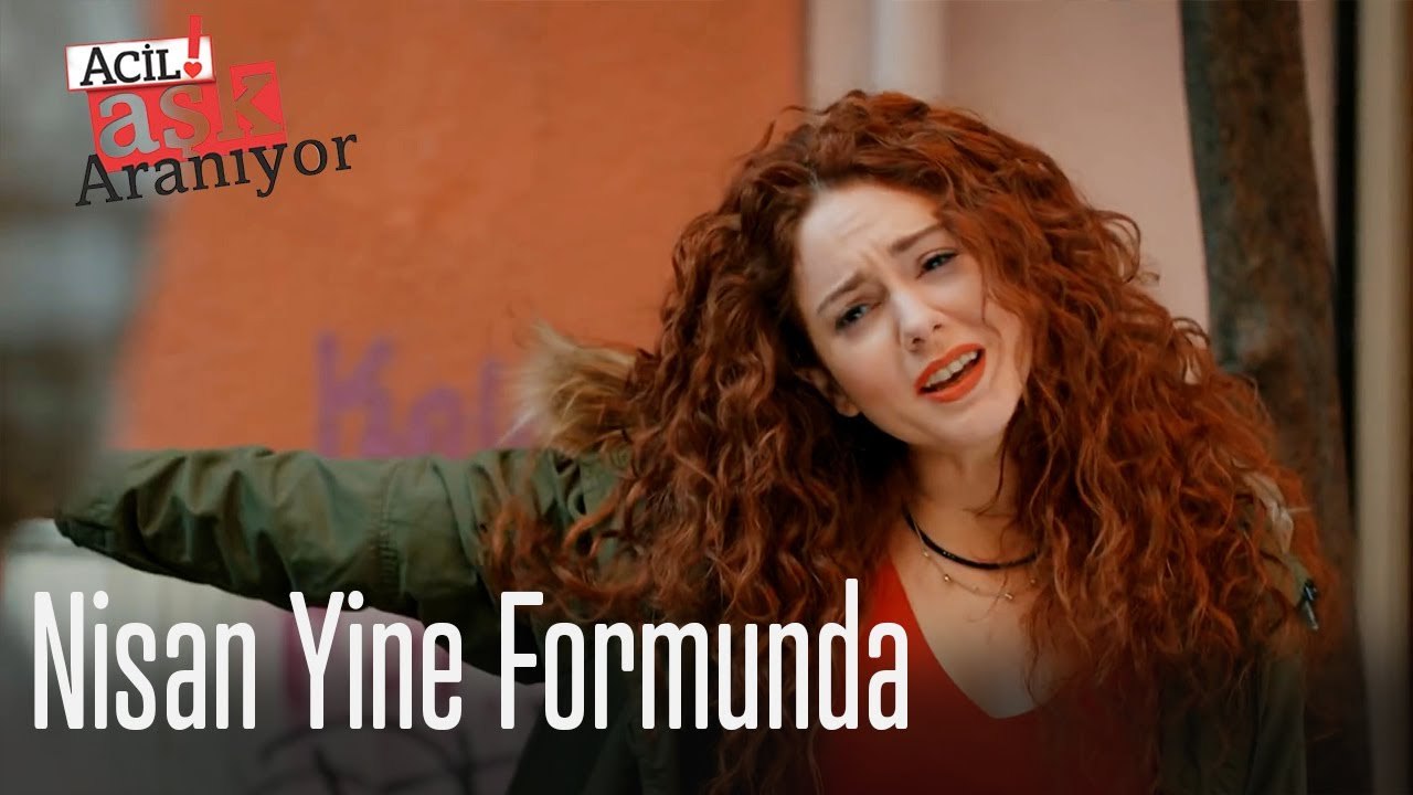 Nisan Yine Formunda - Acil Aşk Aranıyor