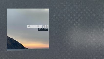 Jabbar - Canımsın Sen (Lyric Video)