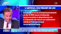 Nicolas Dupont-Aignan contre une loi qui prévoit de sanctionner ceux qui critiquent les vaccins