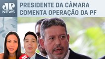 Arthur Lira diz que PL não pode responder por atos de Bolsonaro; Amanda Klein e Dantas comentam