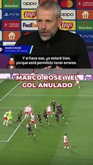 Marco Rose, sobre el fuera de juego: "Si el árbitro la vuelve a ver, y es honesto, admitirá su error"