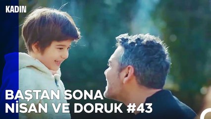 Baştan Sona Nisan ve Doruk Part 43 - Kadın