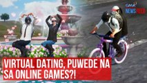 Virtual dating, puwede na sa online games?! | GMA Integrated Newsfeed