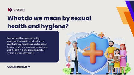 Why is Sexual Health and Hygiene Important