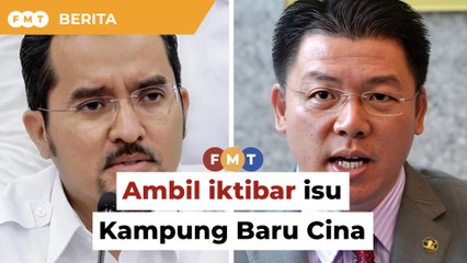Jadikan iktibar, Umno beritahu DAP usai polemik cadangan Kg Baru Cina sebagai tapak Unesco