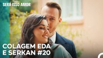 Serkan Recorda O Seu Grande Amor - Será Isso Amor