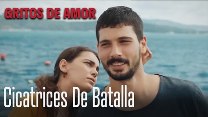 Cicatrices de batalla - Gritos De Amor Capitulo 5