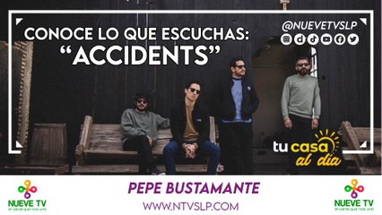 Conoce lo que escuchas: “Accidents”