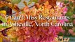 Must-Try Places to Eat in Asheville, NC