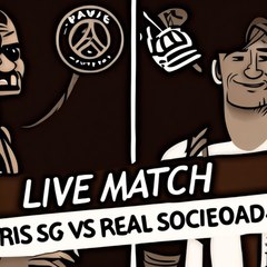 PSG vs Real Sociedad : Regardez le match en direct en streaming