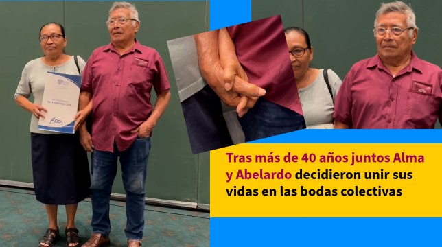 Tras más de 40 años juntos Alma y Abelardo decidieron unir sus vidas en las bodas colectivas