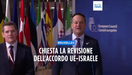 Spagna e Irlanda chiedono una "revisione urgente" dell'accordo Ue-Israele sulla guerra a Gaza