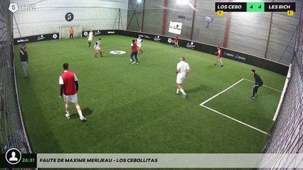 Faute de Maxime MERIJEAU - LOS CEBOLLITAS
