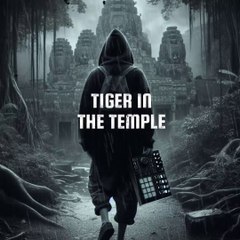 SerKhaN:Tiger in a Temple