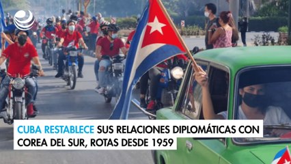 Cuba restablece sus relaciones diplomáticas con Corea del Sur, rotas desde 1959