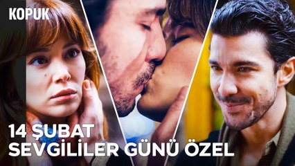 14 Şubat Sevgililer Günü Özel  - Kopuk