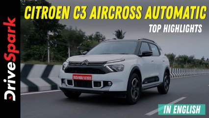 Citroen C3 Aircross Automatic | Top Highlights | Promeet Ghosh