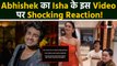 Isha Malviya का Saanware Song पर Video देखने के बाद Abhishek Kumar का Reaction आया सामने! FilmiBeat