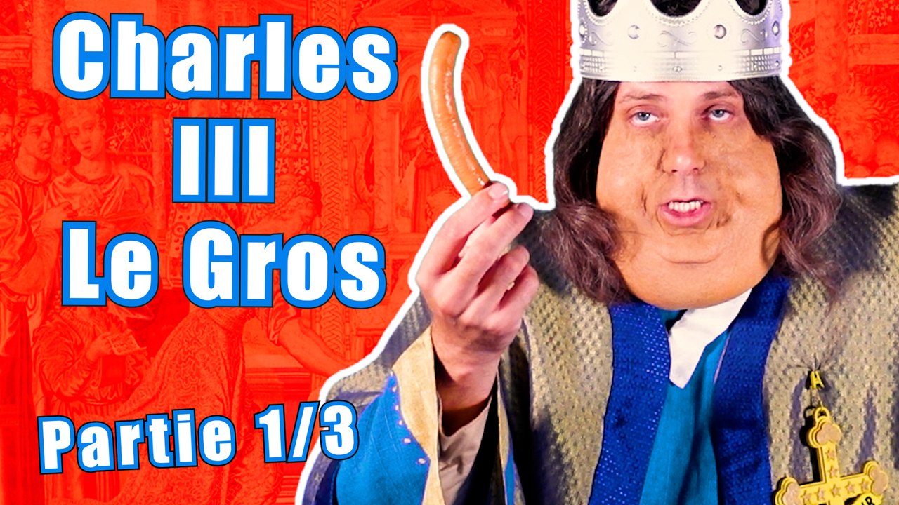 Épisode 23 : Charles III Le Gros (1/3)