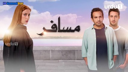 MUSAFIR .S01 E07 .720p HINDI/URDU DUBBED