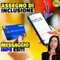 ASSEGNO di INCLUSONE messaggio INPS Esiti ACCOLTA SOSPESA RESPINTA che significa