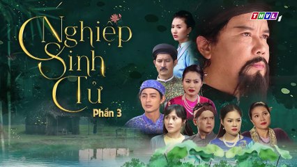 44. Nghiệp Sinh Tử - Phần 3 - Tập 44