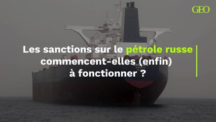 Les sanctions sur le pétrole russe commencent-elles (enfin) à fonctionner ?