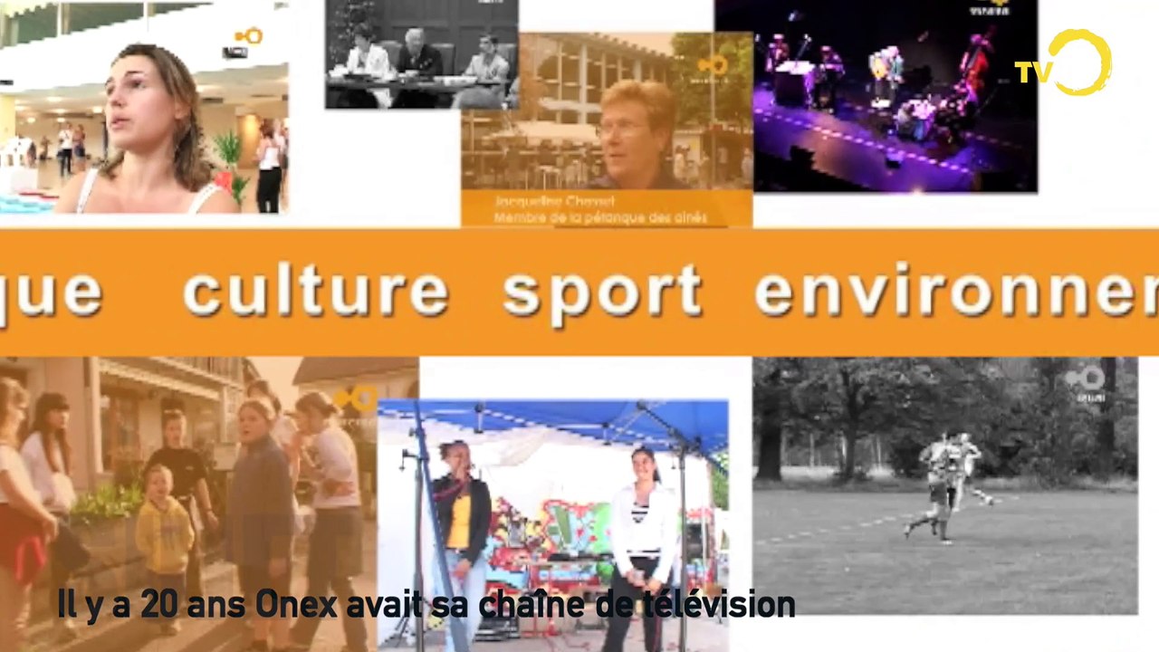 Sujet: 20 ans de Canal Onex