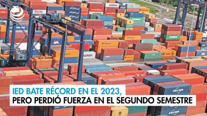 IED bate récord en el 2023, pero perdió fuerza en el segundo semestre