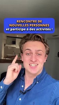 Rencontre de nouvelles personnes et participe à des activités