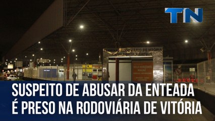 Suspeito de abusar da enteada é preso na Rodoviária de Vitória