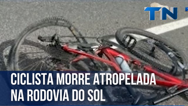 Ciclista morre atropelada na Rodovia do Sol
