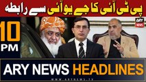 ARY News 10 PM Headlines | 15th February 2024 | PTI Ka JUI Se Rabita