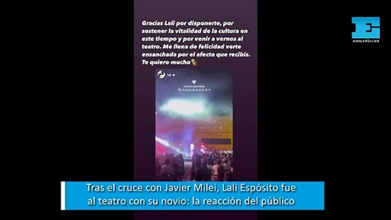 Tras el cruce con Javier Milei, Lali Espósito fue al teatro con su novio: la reacción del público