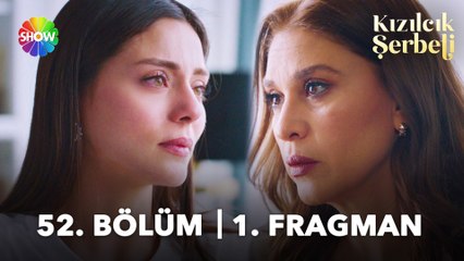 Kızılcık Şerbeti 52. Bölüm Fragman | “Annen, senin hamile olduğunu söylemeye gitti!”